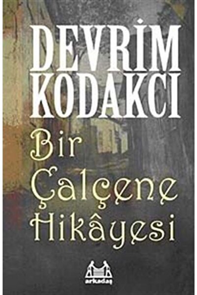 Arkadaş Yayınları Bir Çalçene Hikayesi