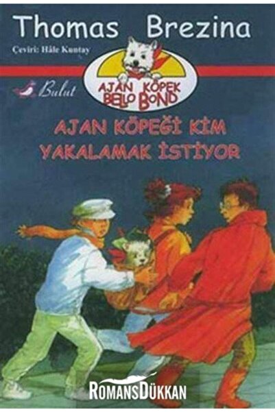 Bulut Yayınları Ajan Köpeği Kim Yakalamak Istiyor Ajan Köpek Bello Bond - Tho...