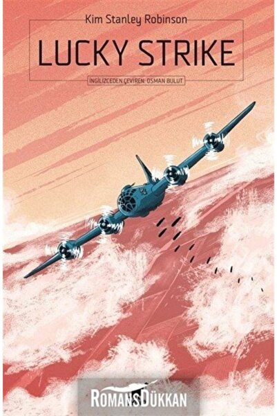 Ayrıntı Yayınları Lucky Strike / Kim Stanley Robinson / / 9786053143284