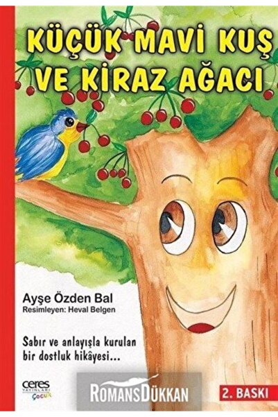 Ceres Yayınları Küçük Mavi Kuş Ve Kiraz Ağacı - - Ayşe Özden Bal Kitabı