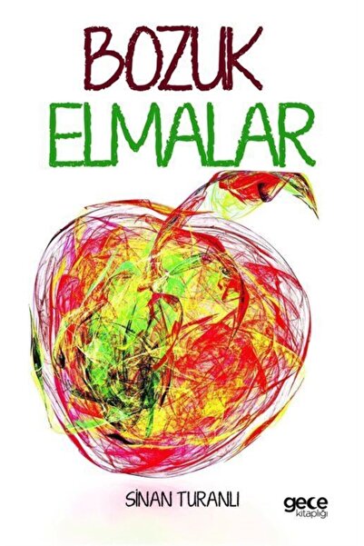Gece Kitaplığı Bozuk Elmalar