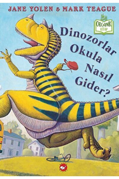 Beyaz Balina Yayınları Dinozorlar Okula Nasıl Gider? (ciltli) - Organik Kitaplar