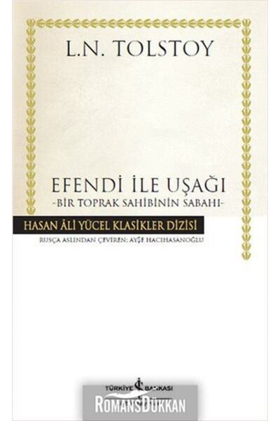 TÜRKİYE İŞ BANKASI KÜLTÜR YAYINLARI Efendi Ile Uşağı