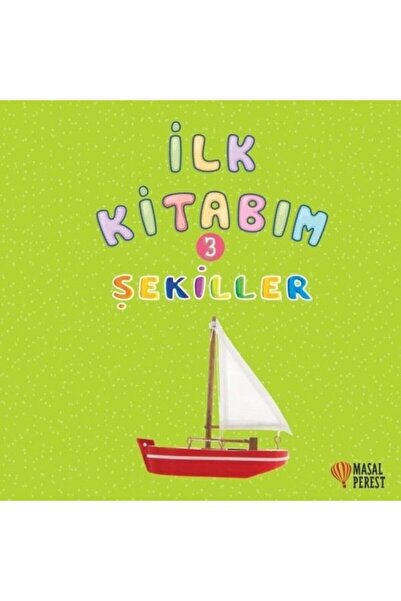 Masalperest İlk Kitabım 3 - Şekiller / Ilgaz Gökırmaklı / Masalperest / 97862...