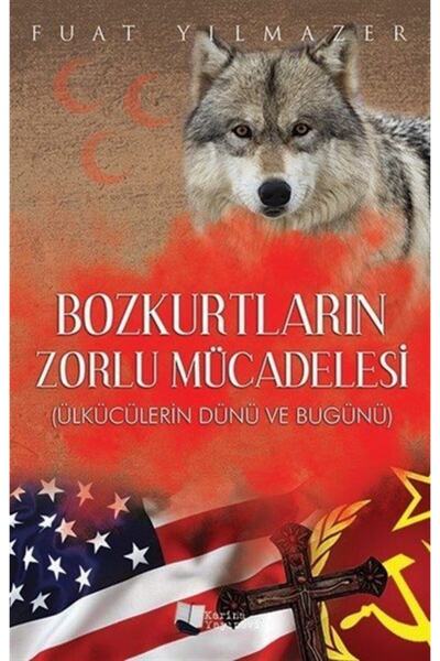 Karina Yayınevi Bozkurtların Zorlu Mücadelesi