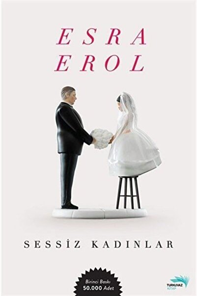 Turkuvaz Kitap Sessiz Kadınlar / Esra Erol / / 9786054505609