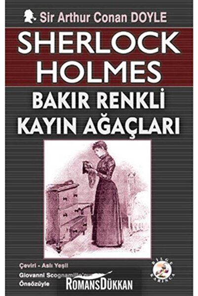 Bilge Karınca Yayınları Sherlock Holmes - Bakır Renkli Kayın Ağaçları - Sir A...
