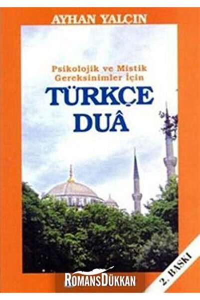 Türkmen Kitabevi Psikolojik Ve Mistik Gereksinimler Için Türkçe Dua - Ayhan Yalçın