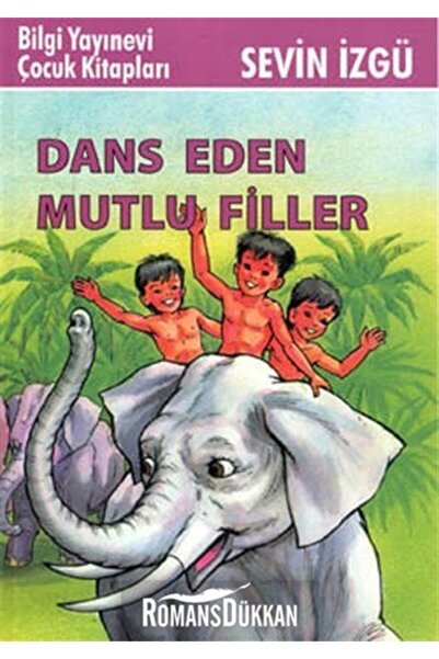 Bilgi Yayınevi Dans Eden Mutlu Filler