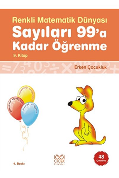 1001 Çiçek Kitaplar Renkli Matematik Dünyası 9 - Sayıları 99'a Kadar Öğrenme