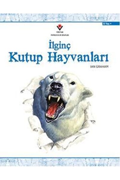 Tübitak Yayınları حيوانات القطب المثيرة للاهتمام - - كتاب لان جراهام