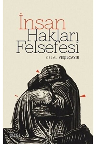 Çizgi Kitabevi Yayınları Insan Hakları Felsefesi