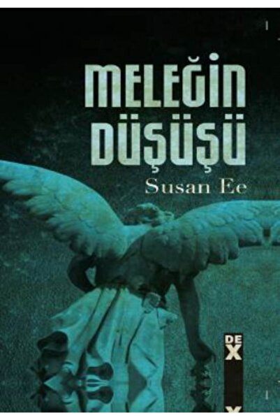 Dex Yayınevi Meleğin Düşüşü 1 - - Susan Ee Kitabı