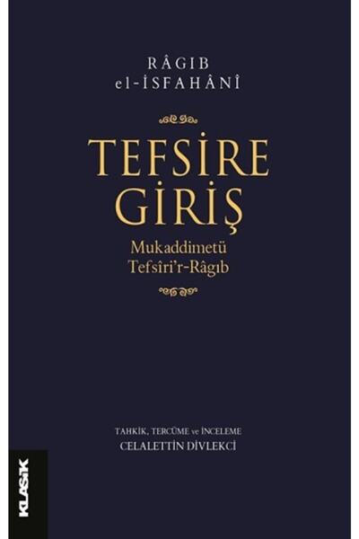 Genel Markalar Tefsire Giriş & Mukaddimetü Tefsîri'r-ragıb