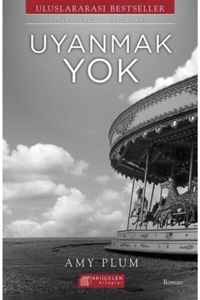 Akıl Çelen Kitaplar Uyanmak Yok - Amy Plum -
