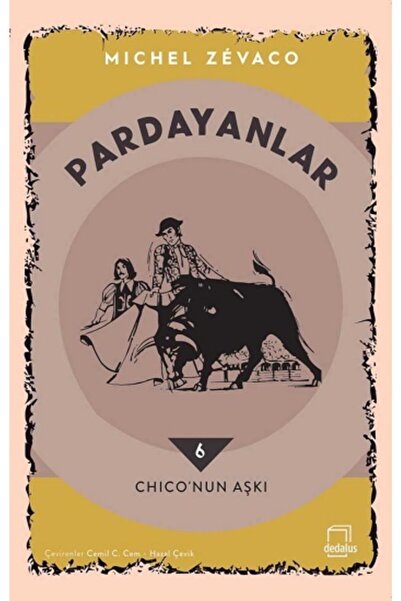 Dedalus Kitap Pardayanlar 6 - Chico'nun Aşkı
