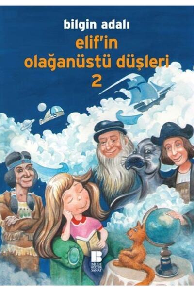Bilge Kültür Sanat Elif'in Olağanüstü Düşleri 2 Bilge Kültür Sanat kitap