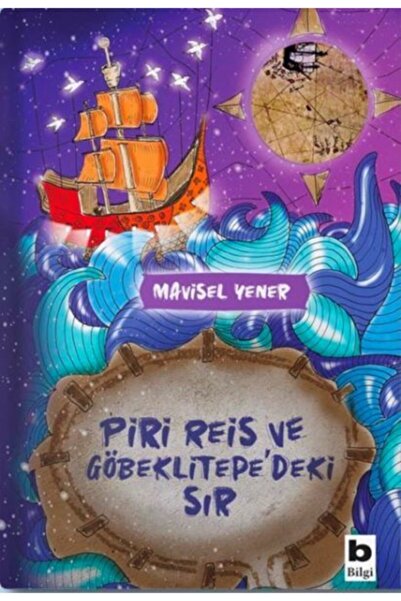 Bilgi Yayınevi Piri Reis Ve Göbeklitepe'deki Sır