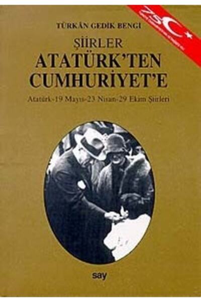 Say Yayınları Atatürk’ten Cumhuriyet’e