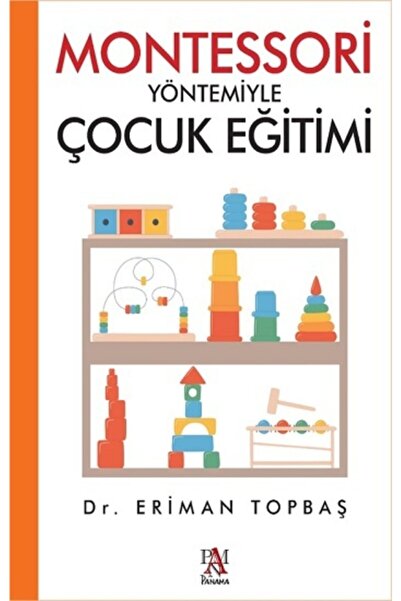 Panama Yayıncılık Montessori Yöntemiyle Çocuk Eğitimi