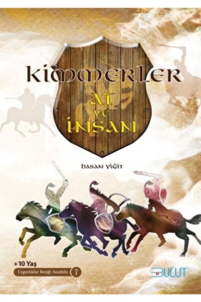 Bulut Yayınları Kimmerler - At ve İnsan - Uygarlıklar Beşiği Anadolu 7 - Hasa...