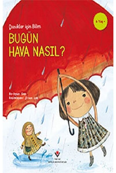 Tübitak Yayınları كيف هو الطقس اليوم؟ - العلوم للأطفال - - كتاب بو هيون سيو