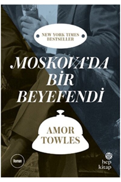 Hep Kitap Moskova’da Bir Beyefendi: New York Times Bestseller