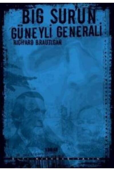 Altıkırkbeş Yayınları Big Sur'un Güneyli Generali