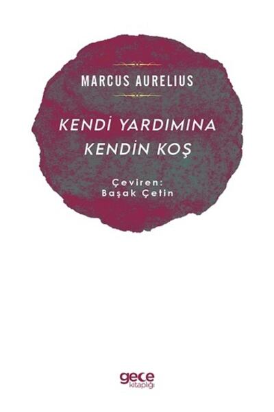 Genel Markalar Kendi Yardımına Kendin Koş - Marcus Aurelius 9786257426930