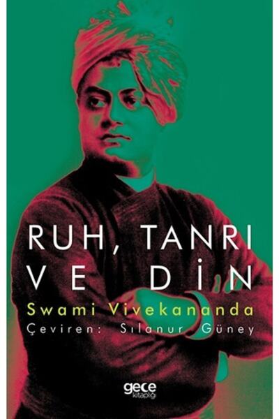 Gece Kitaplığı Ruh, Tanrı Ve Din - - Swami Vivekananda Kitabı