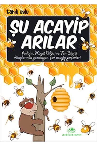Uğurböceği Yayınları Şu Acayip Arılar _New Edition _2022 Edition