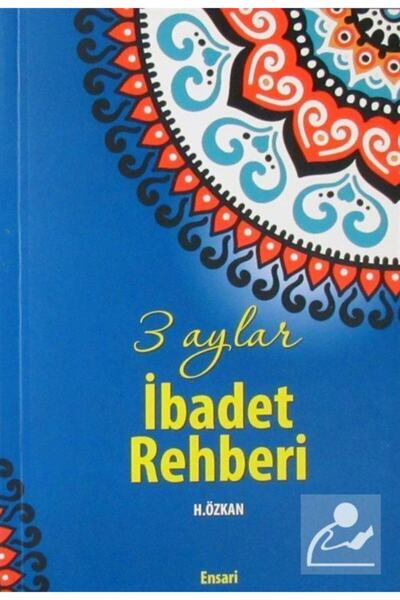 Ensari Yayınları 3 Aylar Ibadet Rehberi