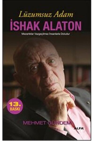 Alfa Yayınları Lüzumsuz Adam İshak Alaton