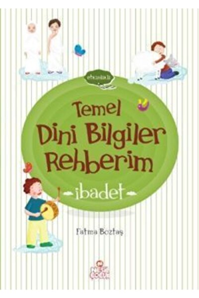 Nesil Çocuk Yayınları Ibadet - Temel Dini Bilgiler Rehberim