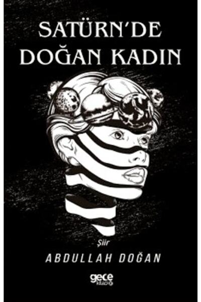 Gece Kitaplığı Satürn'de Doğan Kadın - - Abdullah Doğan Kitabı