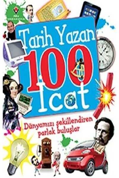 Tübitak Yayınları Tarih Yazan 100 Icat - - Kolektif Kitabı