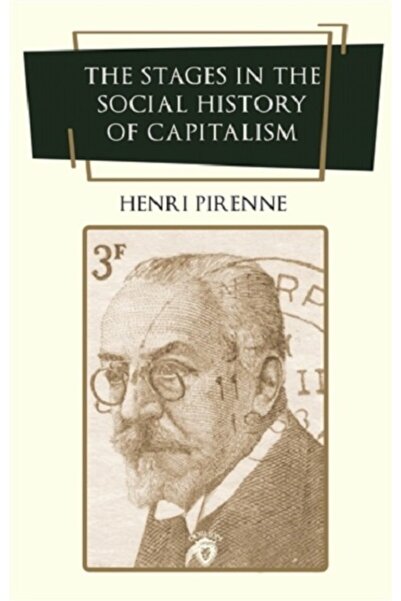 Dorlion Yayınları The Stages In The Social History Of Capitalism (ingilizce K...