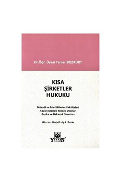 Yetkin Yayınları Kısa Şirketler Hukuku-tamer Bozkurt