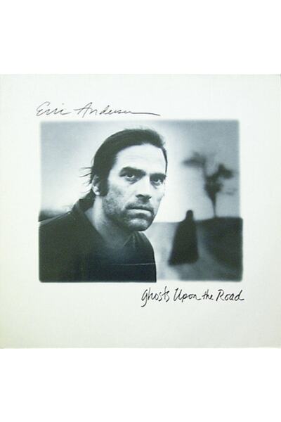Eric Andersen - Ghosts Upon The Road , 1990 Folk Rock