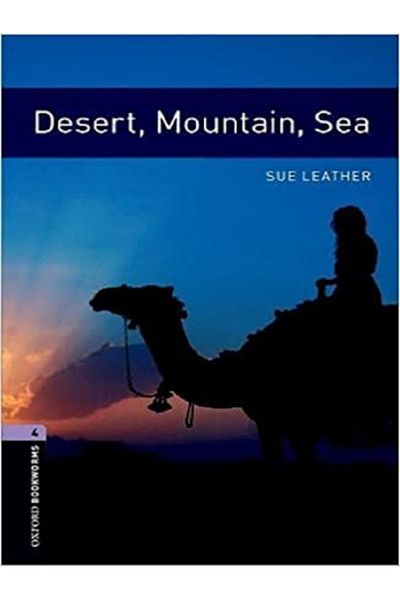 OXFORD UNIVERSITY PRESS Obwl Level 4: Desert, Mountain, Sea