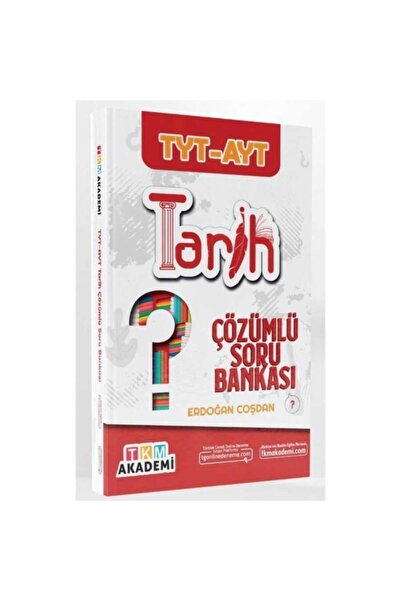 TKM Akademi Yks Tyt Ayt Tarih Soru Bankası Çözümlü