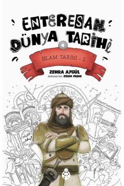 Uğurböceği Yayınları تاريخ الإسلام-2 - تاريخ العالم المثير للاهتمام 4_الطبعة ...