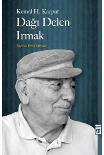 Timaş Çocuk Dağı Delen Irmak - Kemal H. Karpat