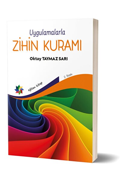 Eğiten Kitap Zihin Kuramı Ve Pratik Uygulamalar - Oktay Taymaz Sarı