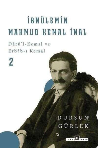 Timaş Yayınları Ibnülemin Mahmud Kemal Inal Darüi Kemal Ve Erbabı Kemal 2