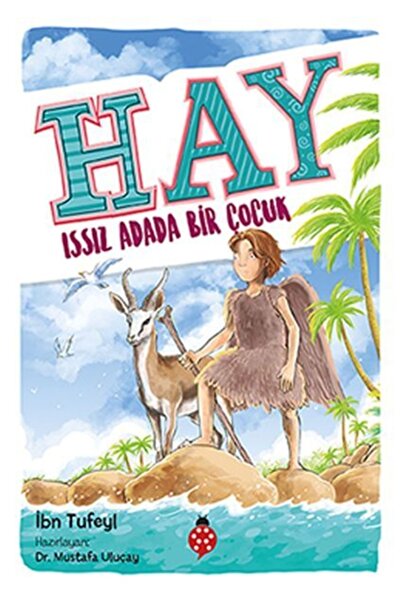 Uğurböceği Yayınları Hay - Issız Adada Bir Çocuk _son Baskı _2022 Basım
