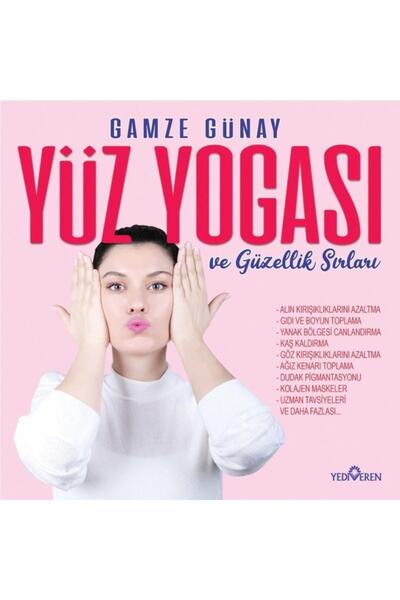 Yediveren Yayınları Yüz Yogası ve Güzellik Sırları - Gamze Günay -