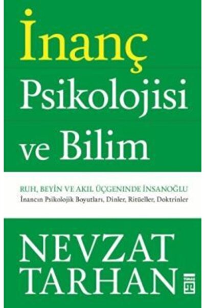 Timaş Yayınları Inanç Psikolojisi / Nevzat Tarhan