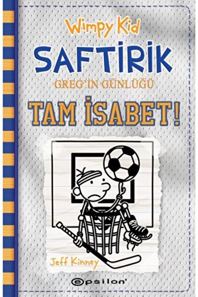 Epsilon Yayınevi Wimpy Kid Saftirik Greg'in Günlüğü 16 Tam Isabet