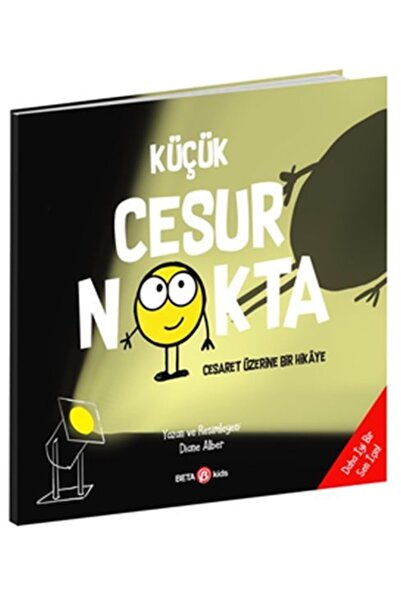 Beta Kids Küçük Cesur Nokta (cesaret Üzerine Bir Hikaye)